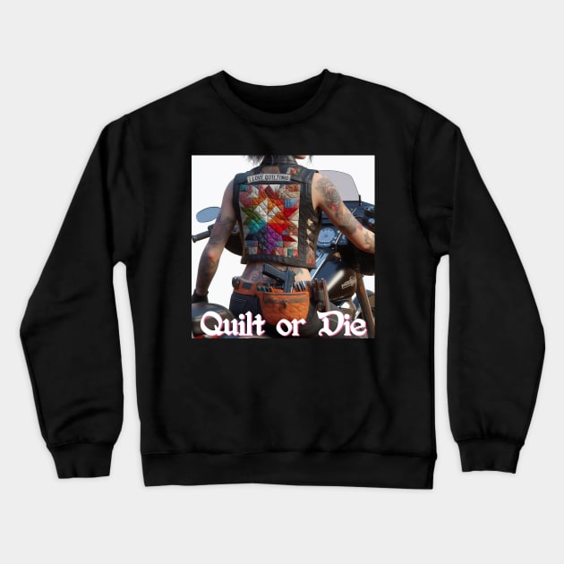 Biker Quilter Crewneck Sweatshirt by DadOfMo Designs